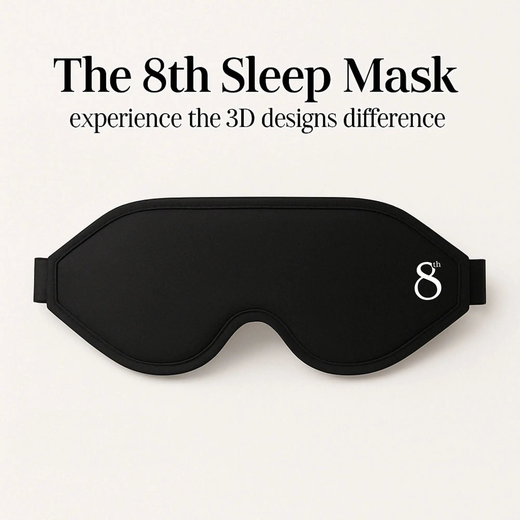 The 8th branded high quality sleeping mask in black with 3D design for comfortable sleep