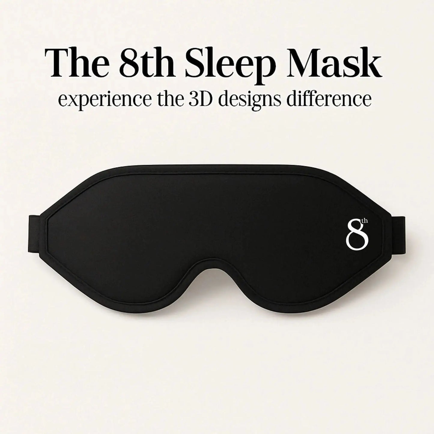 The 8th branded high quality sleeping mask in black with 3D design for comfortable sleep